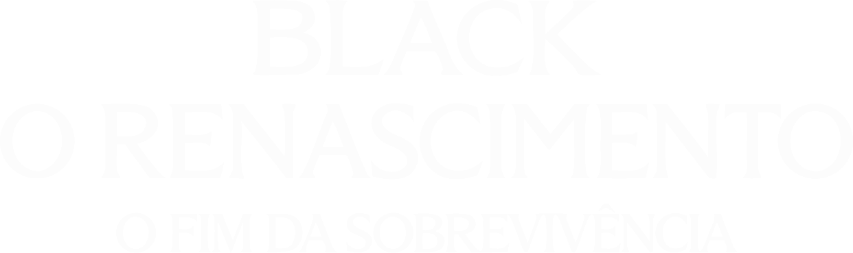 Black: O Renascimento — O fim da sobrevivência